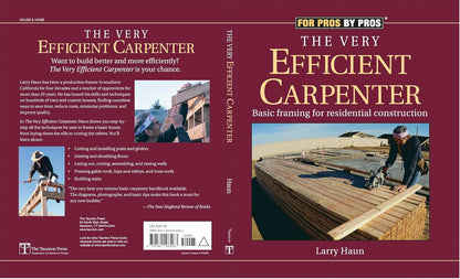 The Very Efficient Carpenter: Basic Framing for Residential Construction