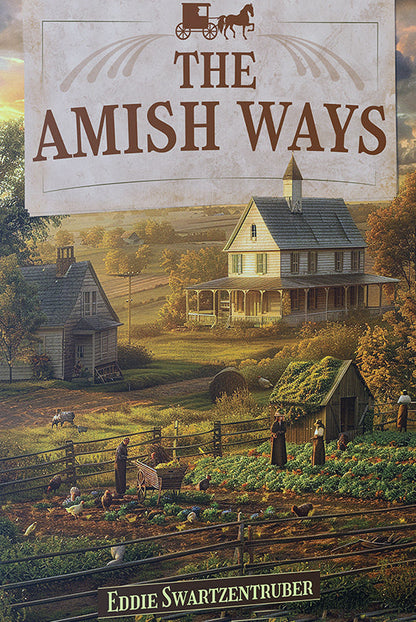 The Amish Ways - Survival Secrets That Will Forever Change Your Life | Survival Skills & Projects of Independence Crisis Remedies